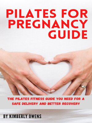 cover image of THE PILATES FOR PREGNANCY GUIDE